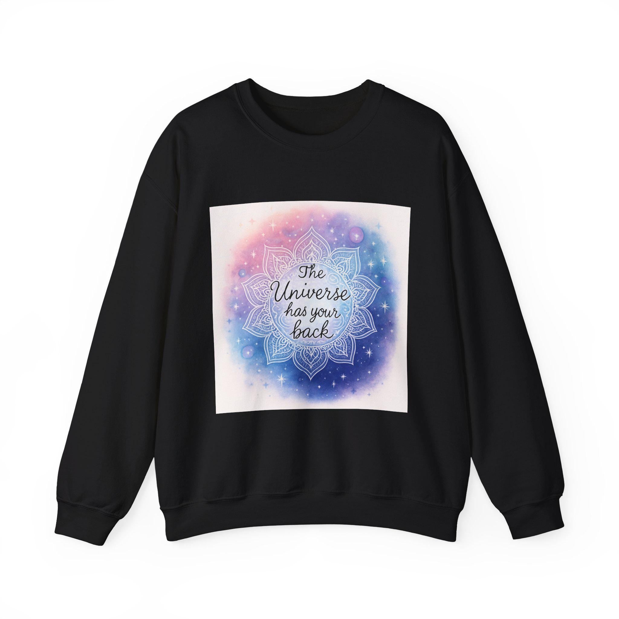 The Universe Has Your Back mandala galaxy Sweatshirt | spiritual affirmation crewneck